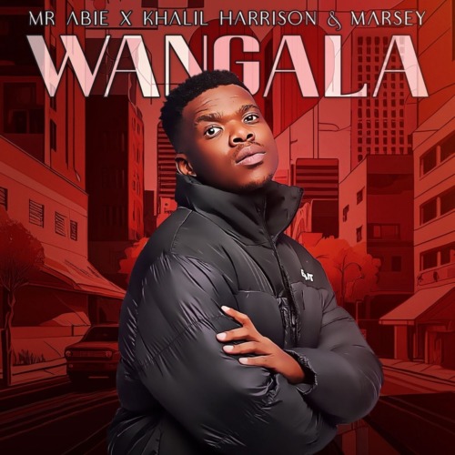 Mr Abie, Khalil Harrison & Marsey – Wangala