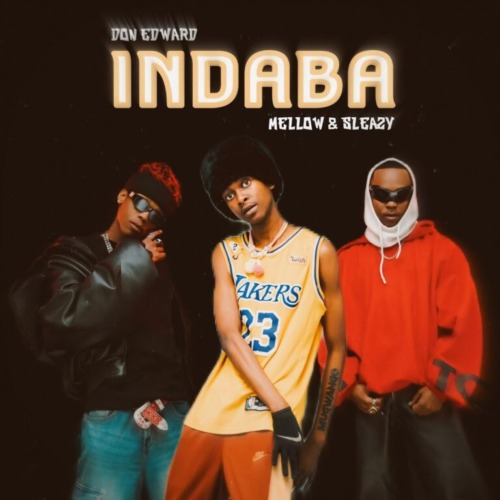 Don Edward & Mellow & Sleazy – Indaba