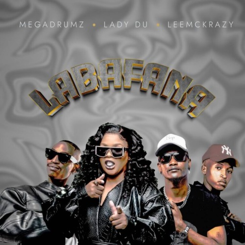 Megadrumz, Lady Du & LeeMcKrazy – Labafana (Sobagijimisa)