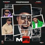 Professor, Kabza De Small & Murumba Pitch – Mfi