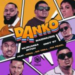 RaidmusiQ, Murumba Pitch & Omit ST – Danko ft. Visca &Sir Trill