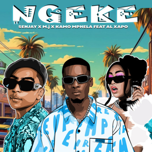 Senjay, M.J & Kamo Mphela – Ngeke ft. Al xapo