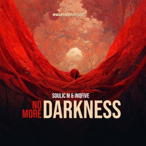 Soulic M & InQfive – No More Darkness