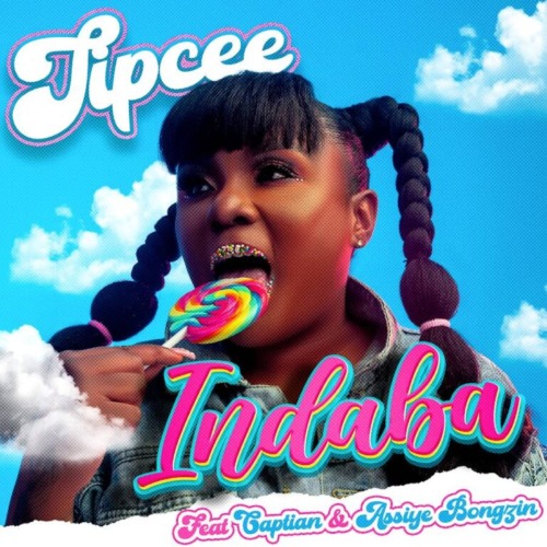 Tipcee – Indaba ft. Captain & Assiye Bongzin